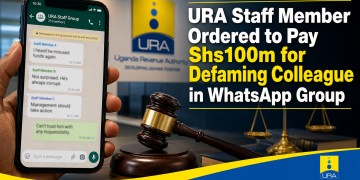 URA Staff Member Ordered to Pay Shs100m for Defaming Colleague in WhatsApp Group